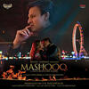 Mashooq - Mohit Chauhan